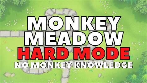 Monkey Meadow Btd6 Hard Mode With No Monkey Knowledge Walkthrough