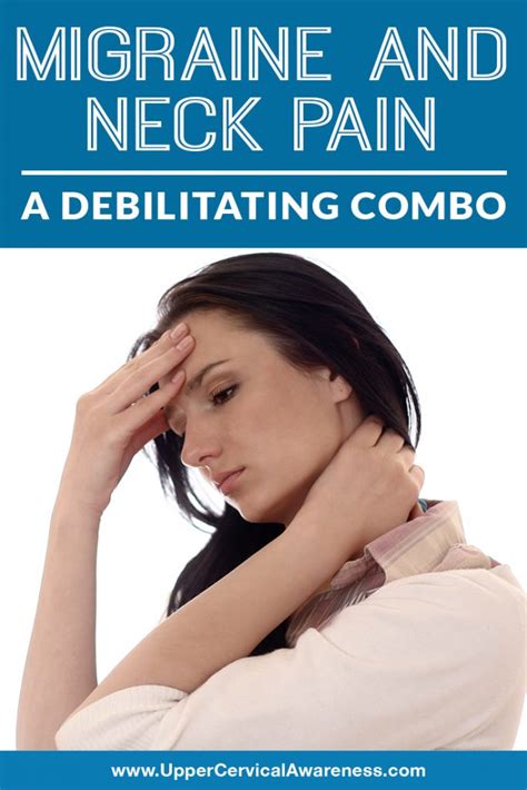 Migraine And Neck Pain A Debilitating Combo