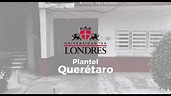Plantel Querétaro - Universidad de Londres - YouTube