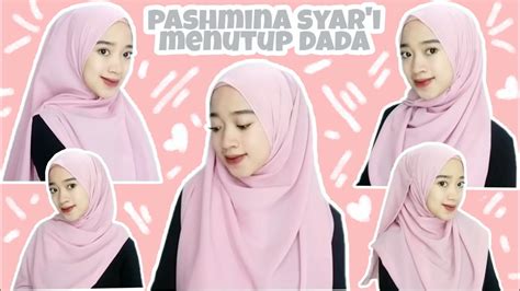 Tutorial Hijab Pashmina Syari Menutup Dada Novah Safitri Youtube