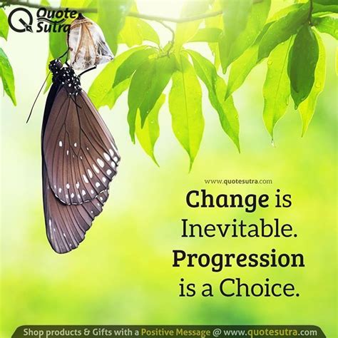 Change Is Inevitable Progression Is A Choice Thursdaythoughts