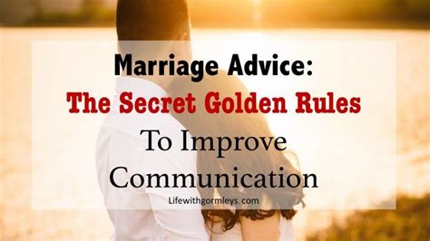 Marriage Advice The Secret Golden Rules To Improve Communication