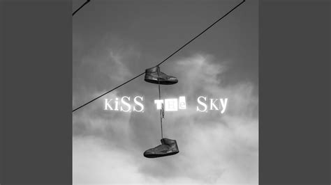 kiss the sky youtube music