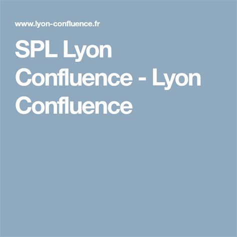 Spl Lyon Confluence Lyon Confluence