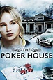 The Poker House - Alchetron, The Free Social Encyclopedia