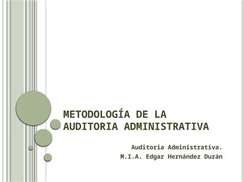 Pptx Metodología De La Auditoria Administrativa Pdfslidenet