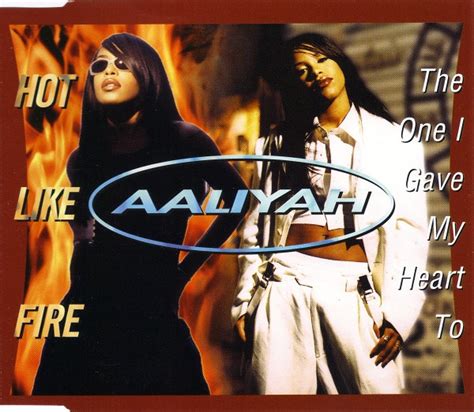 Aaliyah The One I Gave My Heart To Hot Like Fire 1997 Cd Discogs