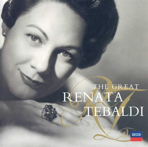 Tebaldi Renata The Great Renata Tebaldi Music