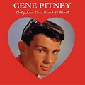 Only Love Can Break A Heart - Gene Pitney: Amazon.de: Musik