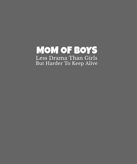Mother Of Boys Less Drama Than Girls However Harder To Keep Alive