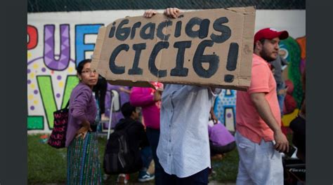 Guatemala Ciudadanos Despiden A La Cicig El Economista