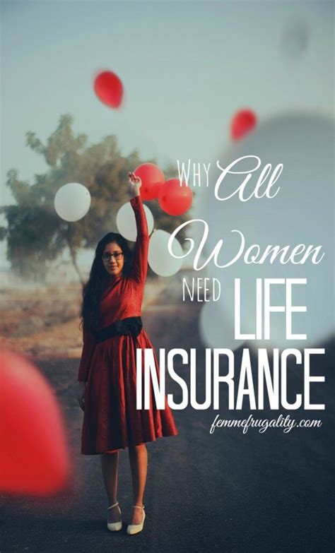 Why All Women Need Life Insurance Femme Frugality