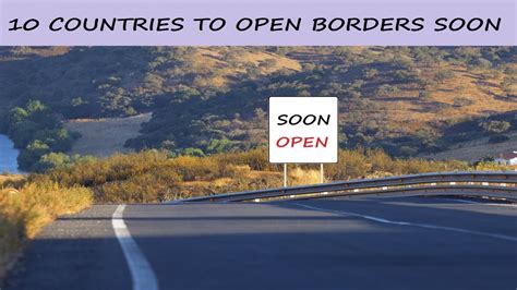 Top 10 Countries To Open Border Very Soon Youtube