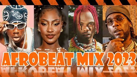 Afrobeats Mix 2023 🔥 Best Of Afrobeats 2023 🔥 African Viral Songs 2023