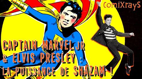 Captain Marvel Jr Le Secret Delvis Presley Comixrays Youtube