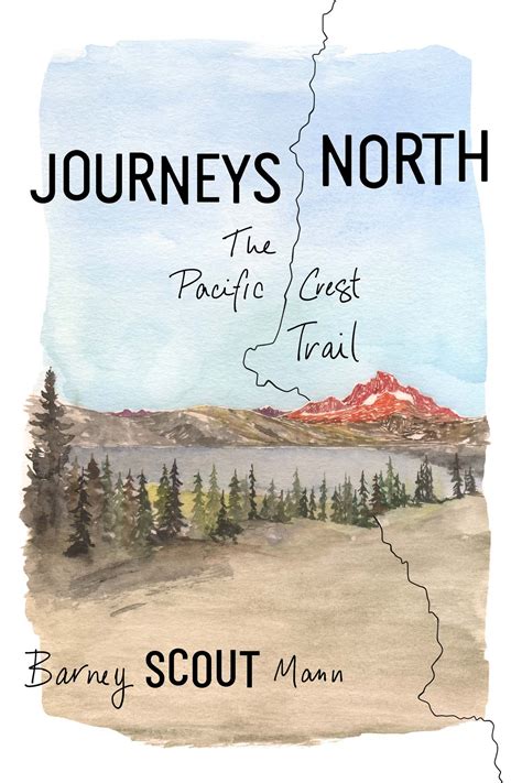 Journeys North The Pacific Crest Trail — Books