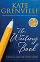 The Writing Book - Kate Grenville - 9781742373881 - Allen & Unwin ...
