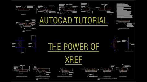 Autocad Tutorial The Power Of The Xref Youtube