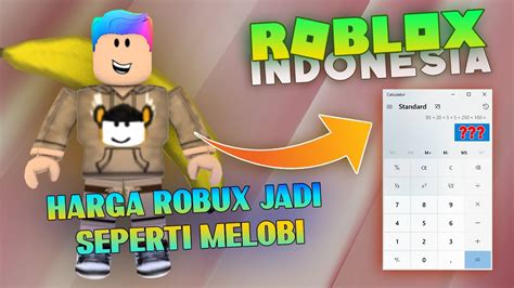 Harga Robux Jadi Seperti Melobi Roblox Indonesia Youtube