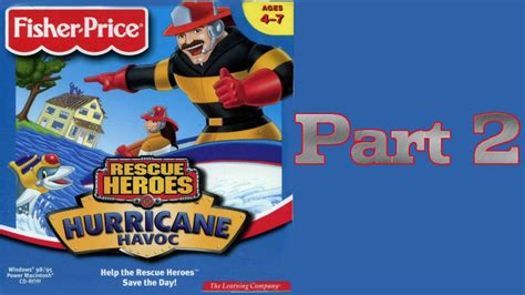 Whoa I Remember Rescue Heroes Hurricane Havoc Part 2 Youtube