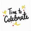 Time to celebrate typography vector | free image by rawpixel.com ...