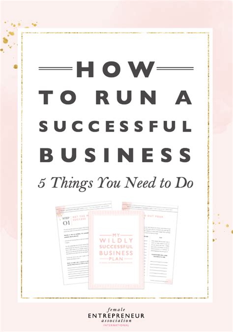 How To Run A Successful Business 5 Things You Need To Do Female