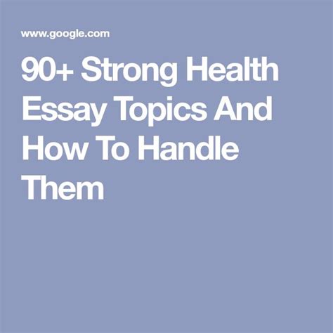 90 Strong Health Essay Topics And How To Handle Them Health Essay