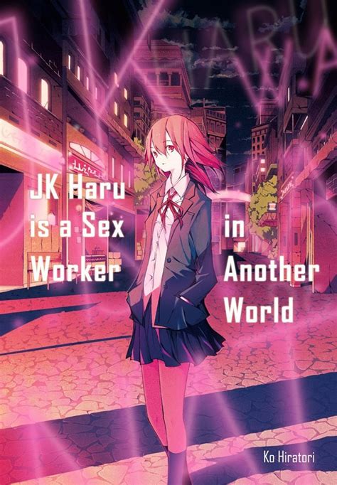 Jk Haru Is A Sex Worker In Another World 1 J Novel Club