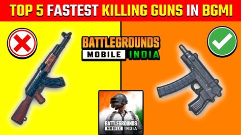 TOP 5 FASTEST KILLING GUNS IN BATTLEGROUNDS MOBILE INDIA BGMI BEST