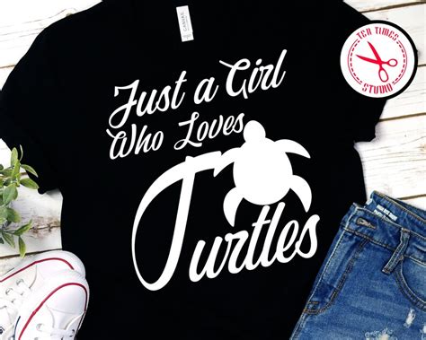 Just A Girl Who Loves Turtles Love Turtles Saying Earth Beach Etsy