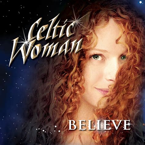 Believe Cd Celtic Woman Amazonca Music
