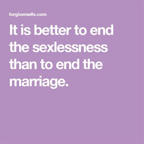 Leaving A Sexless Marriage The Forgiven Wife Sexless Marriage