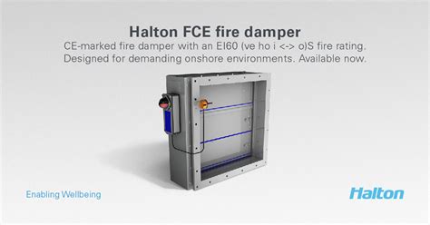 The New Ce Marked Halton Fce Fire Damper Is Available Now Halton