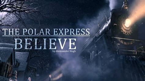 The Polar Express Believe YouTube