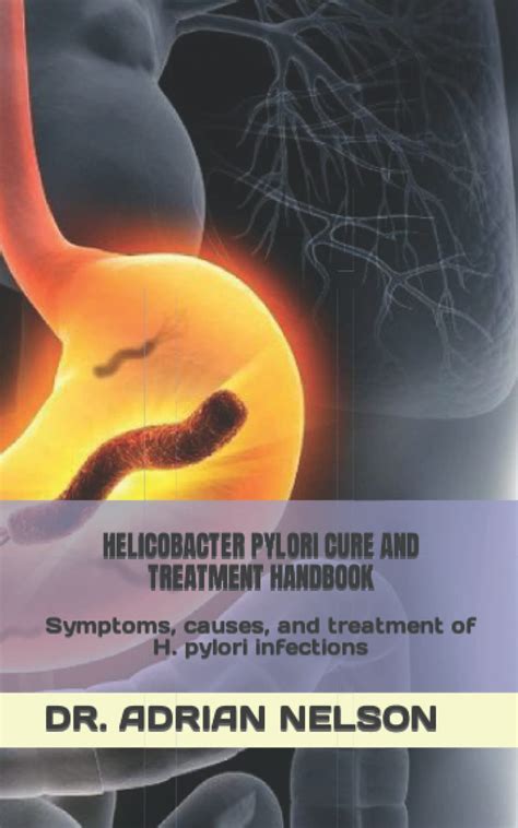 Buy HELICOBACTER PYLORI CURE AND HANDBOOK Symptoms Causes And Of H