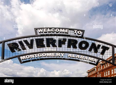 Welcome To Riverfront Montgomery Alabama Overhead Sign Stock Photo Alamy
