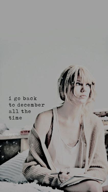 Back To December ~ Taylor Swift Taylor Swift Songs Taylor Swift Quotes