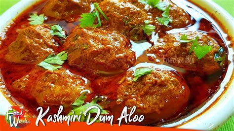 Dum Aloo Recipe Kashmiri Dum Aloo Shahi Potato Curry Foodworks