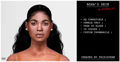 sims4sisters — thisisthem rosa s skin and overlay hq compatible