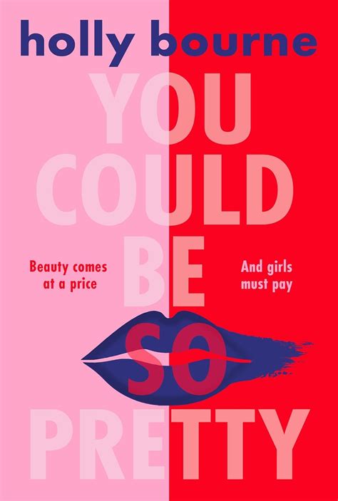 You Could Be So Pretty The Times Book Of The Week Bourne Holly Amazon Co Uk Books