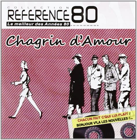 Référence 80 The Best Of Chagrin Damour Chagrin Damour Amazonfr