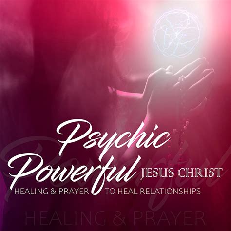 Psychic Powerful Jesus Healing And Prayer To Heal Relationships Etsy
