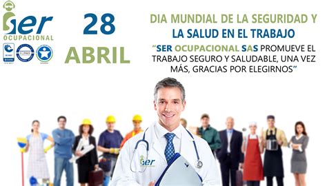 Dia Mundial De La Seguridad Y Salud En El Trabajo Ser Ocupacional