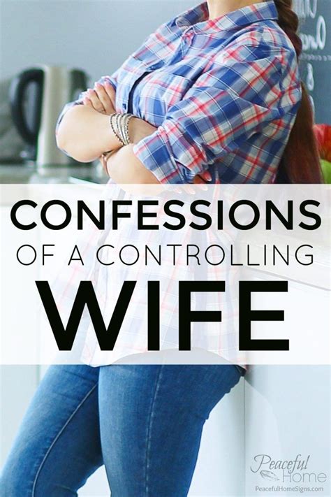 Confessions Of A Controlling Wife Controlling Wife Troubled Marriage Christian Wife
