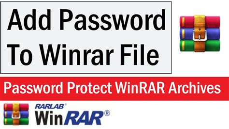 How To Password Protect Winrar Archives How To Add Password To Winrar