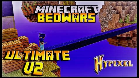 Ultİmate V2 Minecraft Bedwars Hypixel Youtube