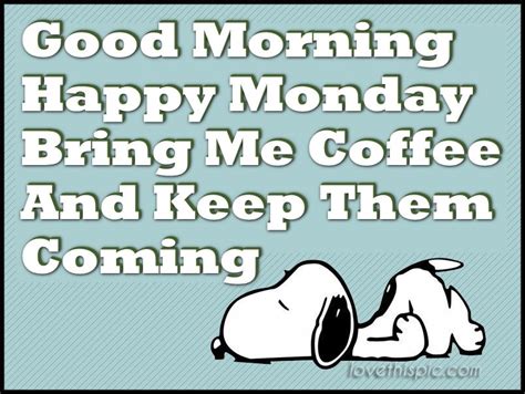 Snoopy Good Morning Happy Monday Pictures Photos And Images For