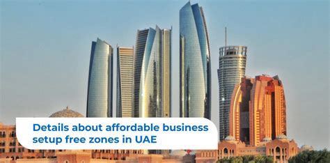 Details About Affordable Business Setup Free Zones In Uae
