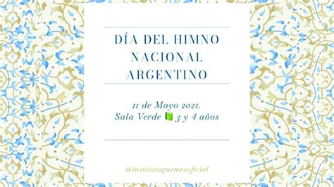 Nivel Inicial Día Del Himno Nacional Argentino Instituto Gral