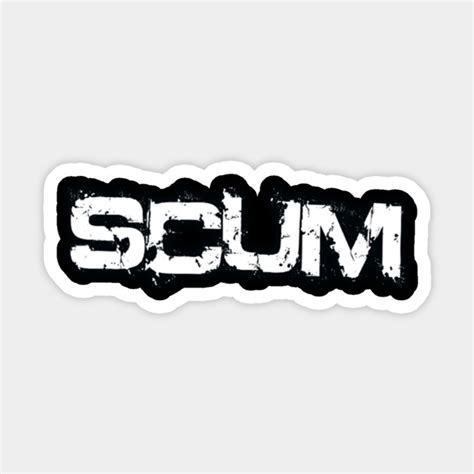 Scum Scum Sticker Teepublic